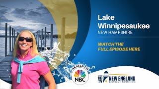 New England Boating Lake Winnipesaukee Full Episode [upl. by Kassey]