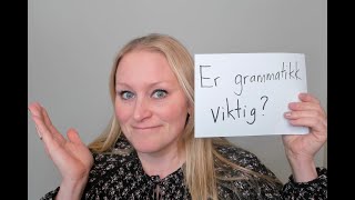 Video 1115 Er grammatikk viktig [upl. by Iknarf]