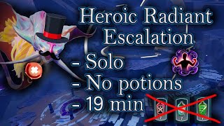 Dauntless Heroic Radiant Escalation Solo No potion 19 min Repeater [upl. by Yltsew443]