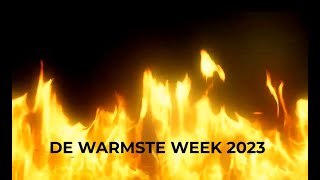 De warmste week regi [upl. by Oimetra]