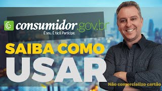 💳CONSUMIDORGOV  Seus direitos saiba como fazer uma reclamação aqui de Graça🚀 [upl. by Nadroj]