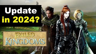 Will Exiled Kingdoms Have an New Update in 2024 [upl. by Zsazsa573]