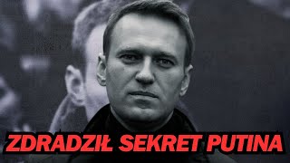 JAK ZMARŁ ALEKSIEJ NAWALNY ZDRADZIŁ SEKRET PUTINA [upl. by Jason]