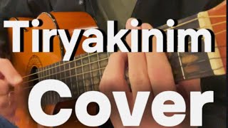 Tiryakinim  Cover [upl. by Shiroma775]