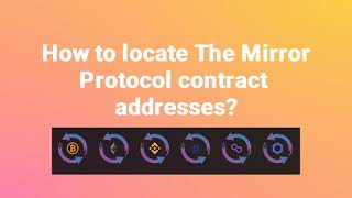 How to find The Mirror Protocol token contract addresses [upl. by Inglebert]