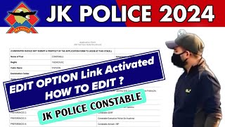 JKP Constable Edit Option  JK Police Constable Edit Window  Form Edit Date amp Kaise Kare [upl. by Guarino515]