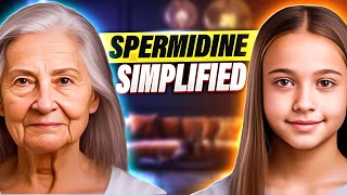 Spermidine Simplified  Your Key to Ageless Living [upl. by Stearns]