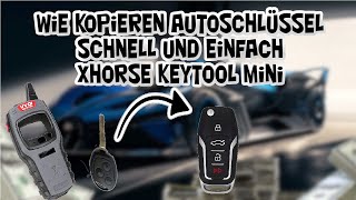 Wie kopieren Autoschlüssel schnell und einfach Xhorse Keytool mini [upl. by Euginimod535]