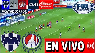 Monterrey Vs San Luis Partido Hoy  Donde Ver Monterrey Vs San Luis En Vivo  Liga Mexico Fox Sports [upl. by Nawram]