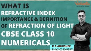 What is Refractive Index  Importance amp Definition of Refraction of Light  CBSE Class 10 Numericals [upl. by Edny891]