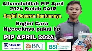 Alhamdulillah Bantuan PIP April Sudah CAIR Begini Cara ngecek Pakai Hp Agar Tau Sdh Cair Atau belum [upl. by Atinnod]