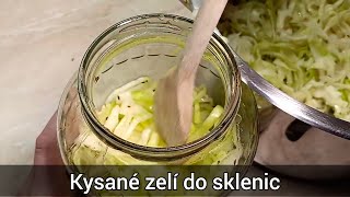 Jak udělat kysané zelí do sklenic I bez soudku vydrží dlouho a báječně chutná  recept [upl. by Onaimad]