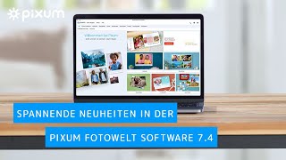 Neuheiten in der Pixum Fotowelt Software 74  Pixum Tutorial [upl. by Aneehsat]