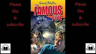 The Famous Five Five go off to camp by Enid Blyton full audiobook 7 [upl. by Mishaan569]