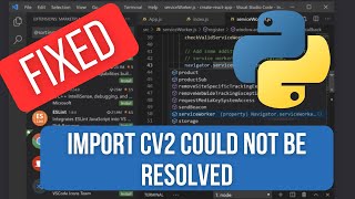 SOLVED  Import Cv2 could not be resolved from source Pylance reportMissingModuleSource [upl. by Aivartal]