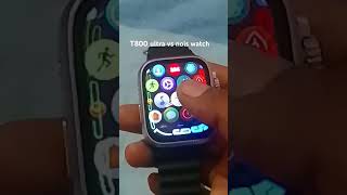 T800 ultra vs nois watch power of T800 ultra smart watch all thanks [upl. by Kristos]