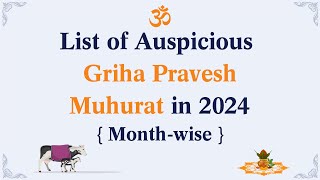 Griha Pravesh Dates and Muhuraths 2024 [upl. by Aicila]