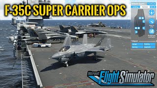 F35C Aircraft Carrier Ops Miltech Supercarrier Pro CVN78 for MSFS2020 [upl. by Linnie]