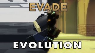 Evade Evolution July 2022  April 2023 [upl. by Tivad]