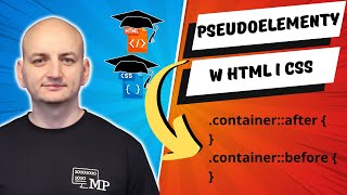 CZYM SĄ PSEUDOELEMENTY W HTML i CSS  Kurs Online HTML i CSS  Lekcja 56 [upl. by Maggie943]