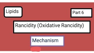 Oxidative Rancidity Mechanism [upl. by Trellas]