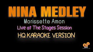 NINA MEDLEY  Morissette Amon HQ KARAOKE VERSION [upl. by Anirav338]