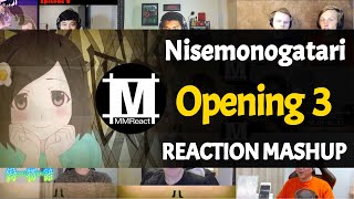 Nisemonogatari Opening 3  Reaction Mashup [upl. by Eentruok]