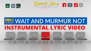 Wait and Murmur Not Instrumental  Lyrics Sing Along [upl. by Clywd]