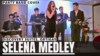 SELENA MEDLEY  Party Band  Discovery Suites Ortigas  Feat CHE [upl. by Nagol]