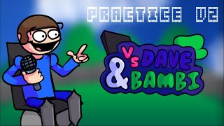 Practice V2  VS Dave amp Bambi Fantrack [upl. by Abra]