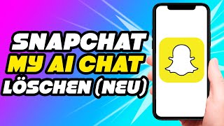 Snapchat My Ai Chat löschen NEU UPDATE [upl. by Eerised]