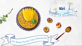 Kiri Mango Passion Fruit Cheesecake [upl. by Kalagher]