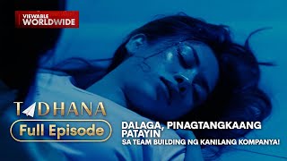 Dalaga papatayin sa team building ng kanilang kompanya Full Episode  Tadhana [upl. by Marita723]