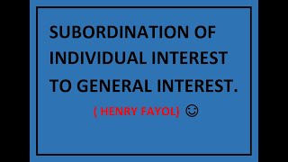 Principle Of Subordination Of Individual Interest To General Interest Principles Of Management [upl. by Haidabej519]