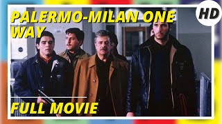 PalermoMilan One Way  Action  Crime  HD  Full movie in english [upl. by Snapp925]