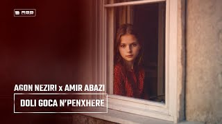 Doli Goca nPenxhere  Remix by Agon Neziri amp Amir Abazi [upl. by Glenna]