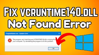 How to Fix VCRUNTIME140dll Missing Error on Windows 1011 [upl. by Rolat]