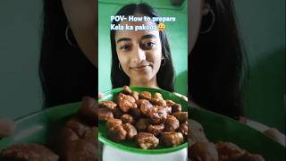 Tasty kela ka pakoda recipe 😘😍 shortfeed shorts recipe [upl. by Eiramac]