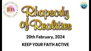 Rhapsody of Realities Daily Devotional  20th February 2024  Keep Your Faith Active [upl. by Nivri750]