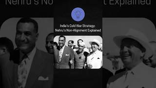 India’s Secret Strategy Nehru’s NonAlignment Exposed coldwar history india [upl. by Anaihr]