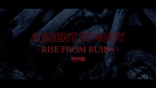 ABSENT IN BODY  Rise From Ruins Official Audio [upl. by Meraree27]