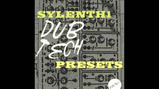 Sylenth1 Dub Tech Presets [upl. by Werna]