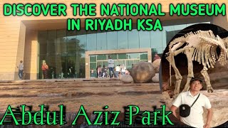 DISCOVER THE NATIONAL MUSEUM IN RIYADH KSA [upl. by Tobye]