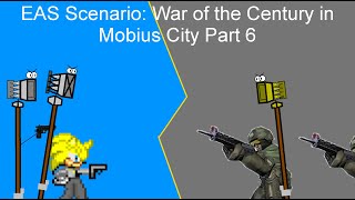 EAS Scenario War of the Century in Mobius City Part VI [upl. by Clarkson394]