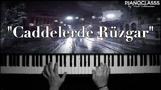 quotCaddelerde Rüzgarquot Piano [upl. by Ynar]