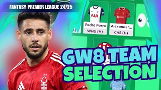 FPL GW8 TEAM SELECTION 🔒 Fantasy Premier League 2425 [upl. by Munro133]