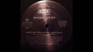 MOBB DEEP  GIVE UP THE GOODS JUST STEP FT BIG NOYD  PROD BONESTXRM REMAKE [upl. by Hindu]