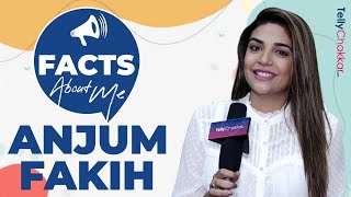 Anjum Fakih ने बताए अपने मज़ेदार Facts  Kkk 13  Exclusive [upl. by Nairred]