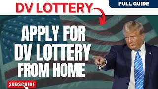 How to Apply for American DV Lottery at Home Full Guide 2024 [upl. by Landau236]