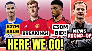 HUGE Man Utd Make New Branthwaite amp De Ligt BID £30m Amad BID £27m Greenwood Sale HERE WE GO [upl. by Atirec511]